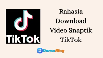 Download Video Snaptik TikTok Tanpa Watermark